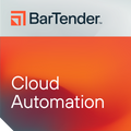 BarTender Cloud Automation