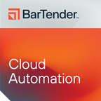 BarTender Cloud Automation